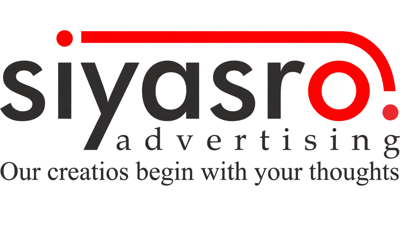 Siyasro Advertising — Our creations begin with your thoughts